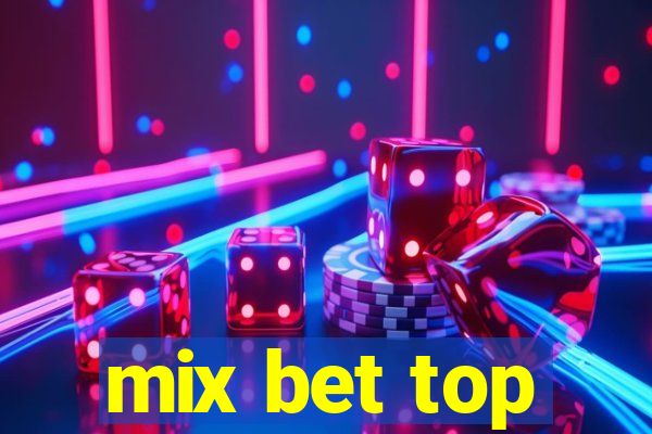 mix bet top